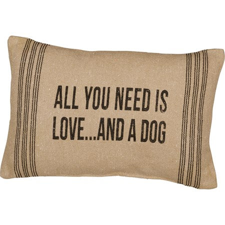 Primitives by Kathy - Pillow - All You Need Is Love/Dog